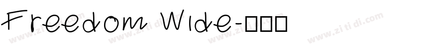 Freedom Wide字体转换